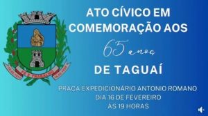 Ato cívico em comemoração aos 65 anos de Taguaí