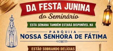 FESTA JUNINA NA PARÓQUIA NOSSA SENHORA DE FÁTIMA